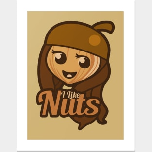 I Like Nuts Posters and Art